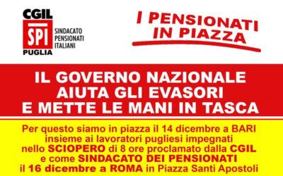 L’Italia e la Puglia scioperano. Il Governo nazionale aiuta gli evasori e penalizza i pensionati.